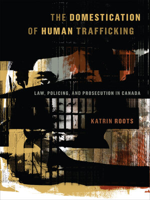 cover image of The Domestication of Human Trafficking